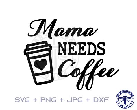 Mama Needs Coffee Svg Png Digital Cricut Coffee Sign Etsy