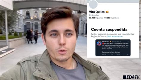 Twitter Cierra La Cuenta De Vito Quiles Por Un Tuit Contra Montero