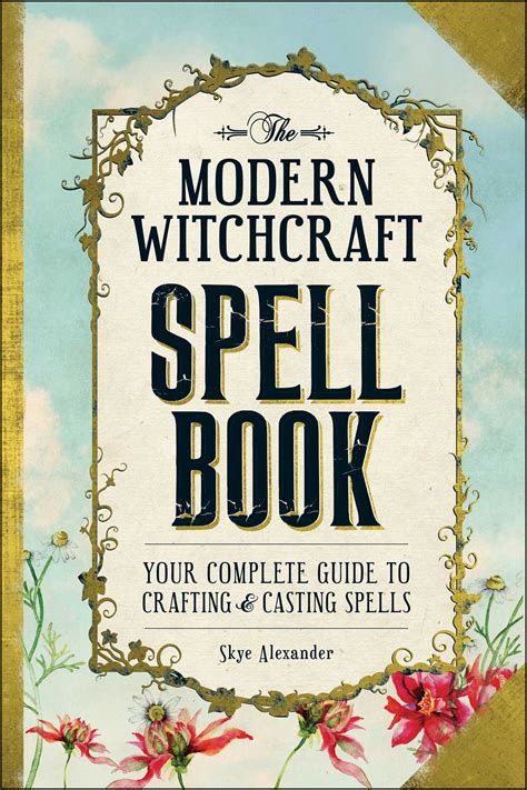 The Modern Witchcraft Spell Book Book By Skye Alexander Official Publisher Page Simon