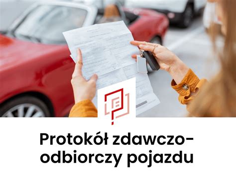 Protokół zdawczo odbiorczy pojazdu protokół przekazania samochodu PDF DOC wzór