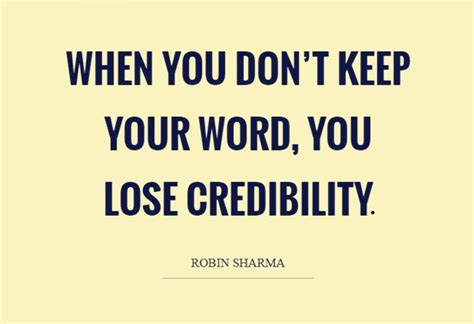 Best Keep Your Word Quotes Never Lose Your Credibility Enkiquotes