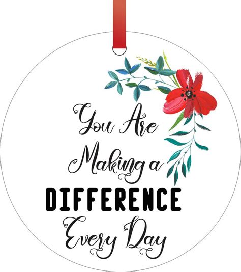 You Are Making A Difference Every Day Inspirational Quote For Teacher