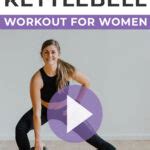 Minute Kettlebell Leg Workout With Abs Nourish Move Love