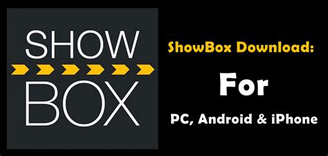 Showbox Apk Download For Pc Android And Iphone Easyapns