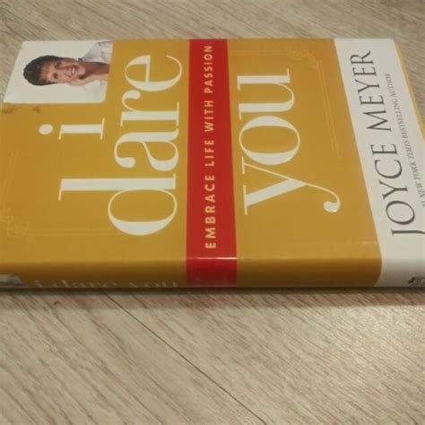 1st Edition I Dare You Embrace Life With Passion By Joyce Meyer Ebay