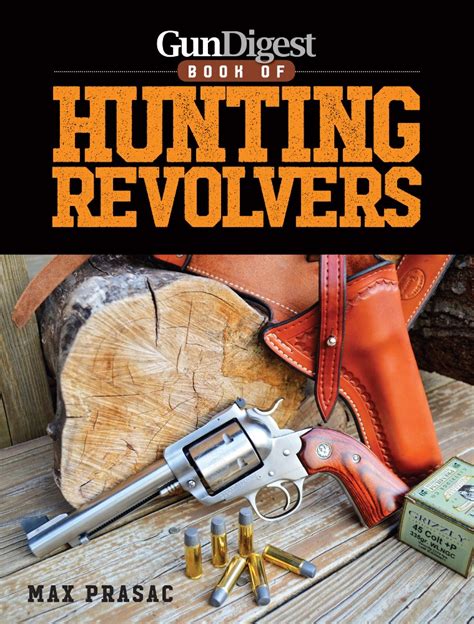 Gun Digest Book Of Hunting Revolvers Peribo