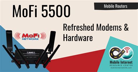 MoFi Routers Evolve - New MOFI 5500 Lineup: Upgraded Hardware 