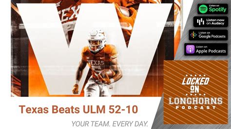 Texas Longhorns Destroy ULM 52-10/Key Takeaways, Surprises and Impact