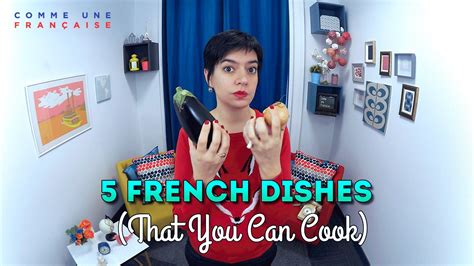 French Food 5 Delicious Dishes You Can Make At Home Comme Une Française