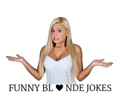 Funny Blonde Jokes Blonde Jokes Funny Blonde Jokes Blonde