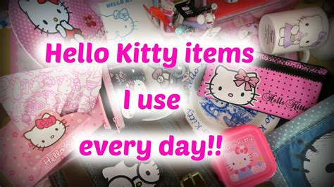 Hello Kitty Items I Use Almost Every Day Youtube