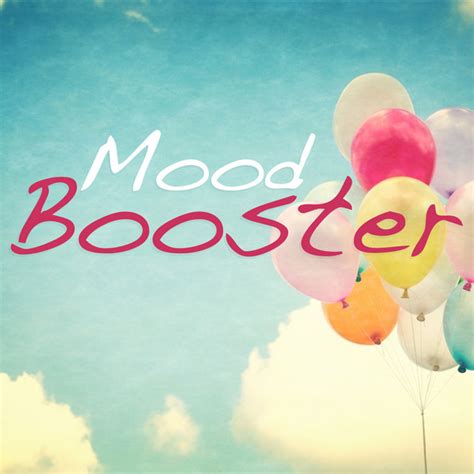 Mood Booster Compilation By Various Artists Spotify