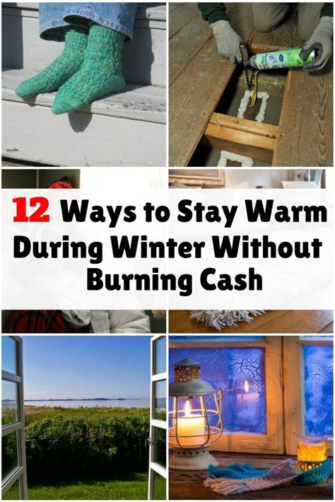 12 Ways To Stay Warm During Winter Without Burning Cash Stay Warm
