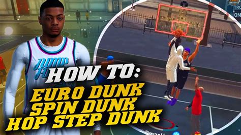 Nba 2k19 How To Do The Best Dunks In The Game Euro Step Hop Step