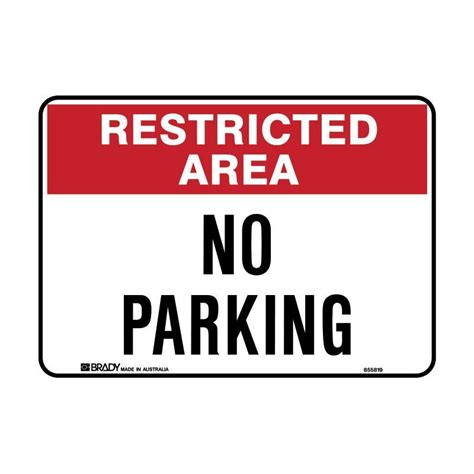 Brady Restricted Area Sign No Parking