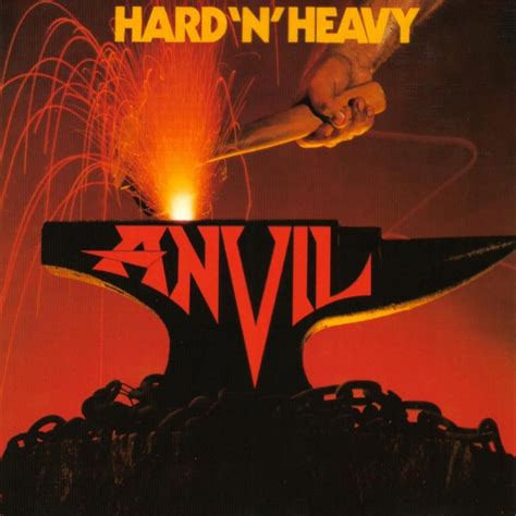 Anvil Hard N Heavy I Never Encountered This Band Until The