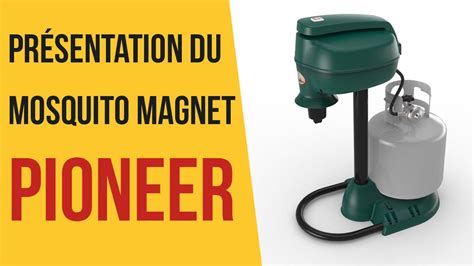 Présentation Du Mosquito Magnet Pioneer Youtube