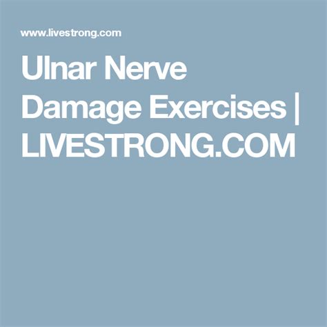 Exercises To Treat Ulnar Nerve Funny Bone Damage Ulnar Nerve Nerve