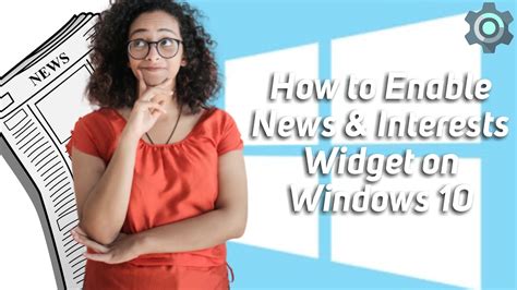 How To Enable News And Interests Widget On Windows 10 Youtube