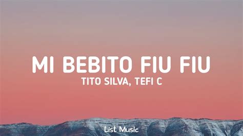 Tito Silva X Tefi C Mi Bebito Fiu Fiu Lyrics Youtube