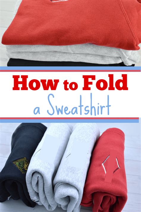 How To Fold A Sweatshirt Organized 31
