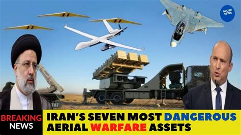 Irans Seven Most Dangerous Aerial Warfare Assets From Stealth Drones