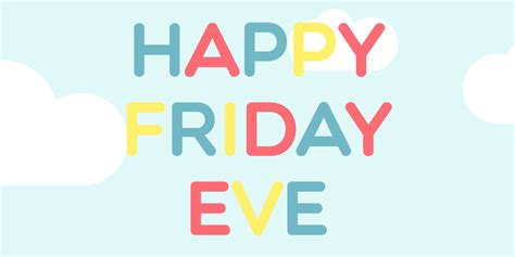 Happy Friday Eve Amy Hernandez