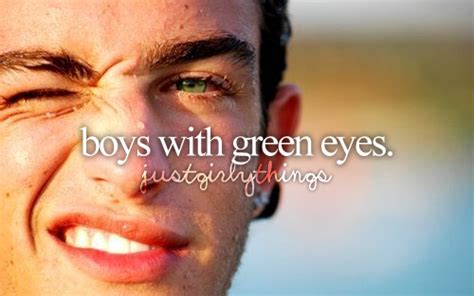 His Green Eyes Melt My Heart Boys With Green Eyes Just Girly Things