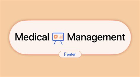 Medical Management You Take Care Of The Patient We Take Care Of You