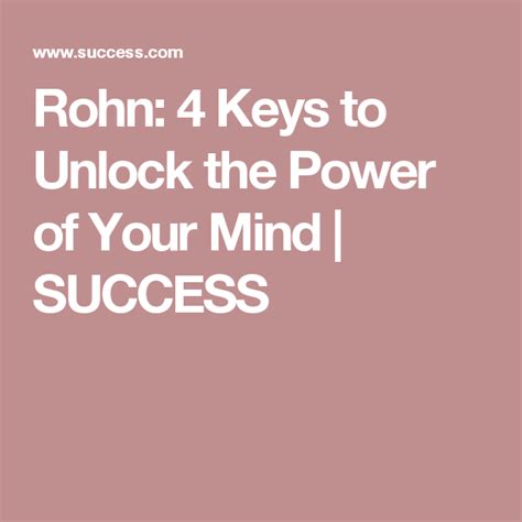Rohn 4 Keys To Unlock The Power Of Your Mind Mindfulness Unlock Power