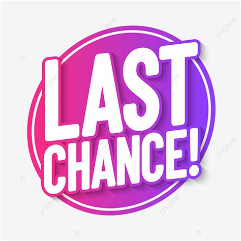 Last Chance Vector Design Images Last Chance Poster Last Chance