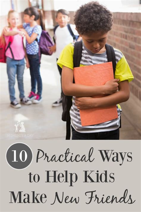 10 Practical Ways To Help Kids Make New Friends Moments