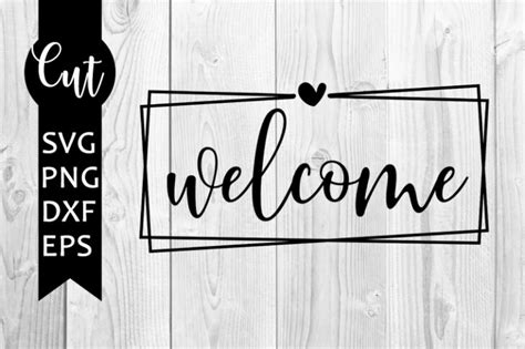 Welcome Sign Svg Free Wedding Welcome Svg New Home Sign Svg Free Cut
