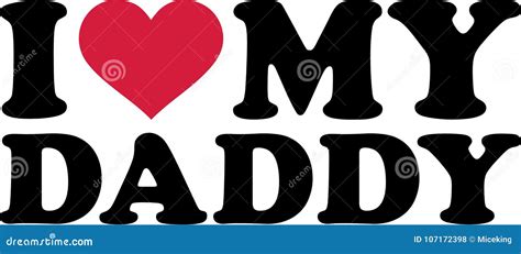i heart my daddy stock vector illustration of typography 107172398