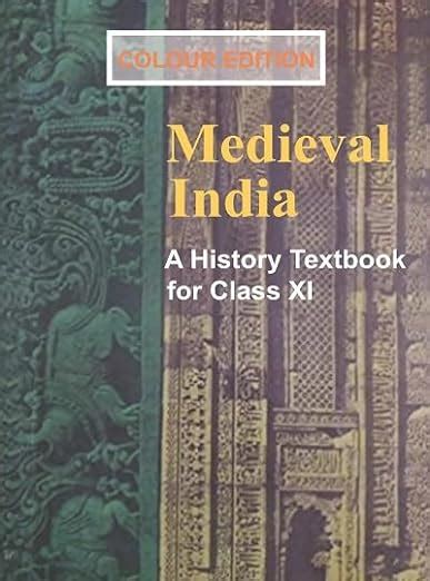 Medieval India A History Textbook For Class Xii Old Ncert Colour