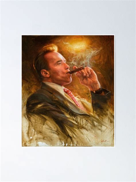 Arnold Smoking A Cigar Poster For Sale By Pavelsokov Redbubble