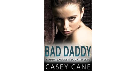 Bad Daddy Daddy Baddest By Casey Cane