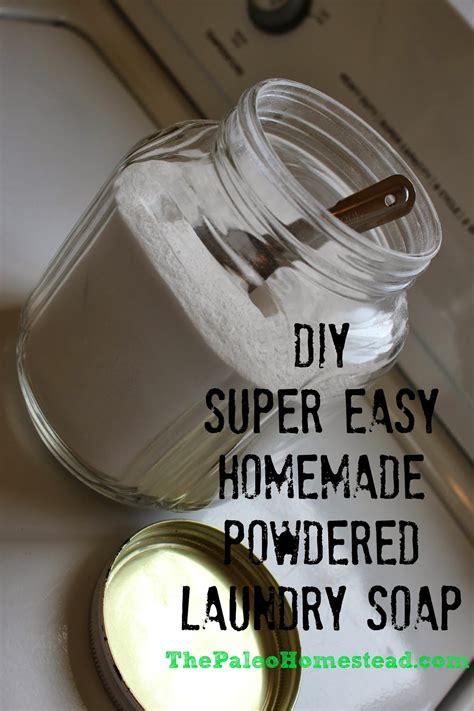 The Paleo Homestead Natural Home Recipe Homemade Powdered Laundry Soap