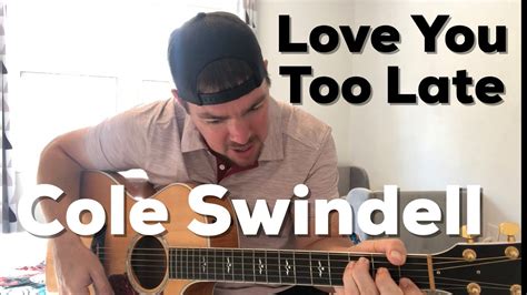 Love You Too Late Cole Swindell Beginner Guitar Lesson Youtube