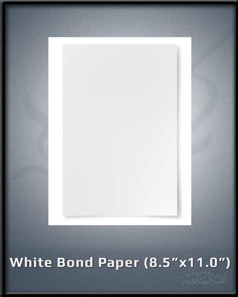 White Bond Paper 85 216cm X11 279cm University Of Fashion