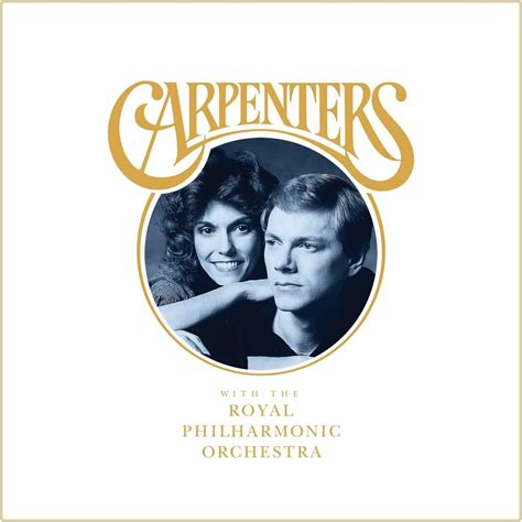 The Carpenters With The Royal Philharmonic Orchestra The Carpenters