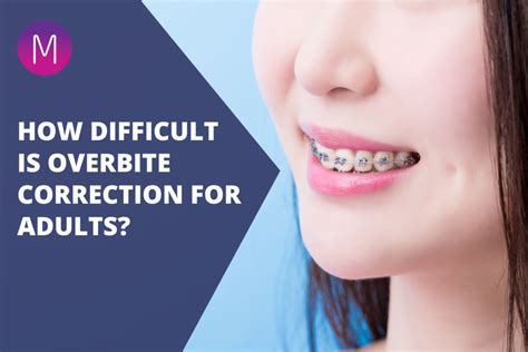 How Difficult Is Overbite Correction For Adults Medland Orthodontics