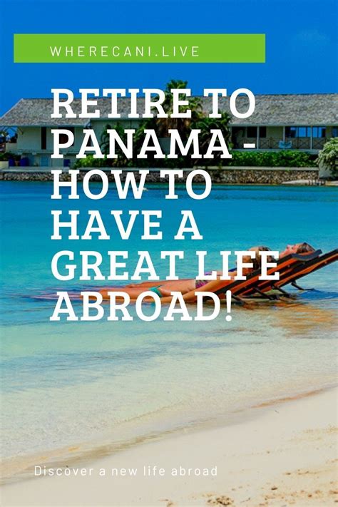 Retiring To Panama Will Increase Your Spending Power And Give You An