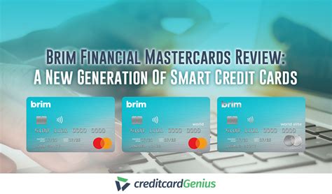 Brim Financial Mastercards Review A New Generation Of Smart Credit