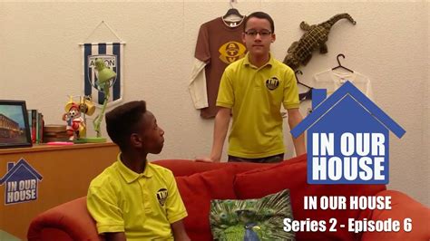 In Our House Series 2 Episode 6 Youtube