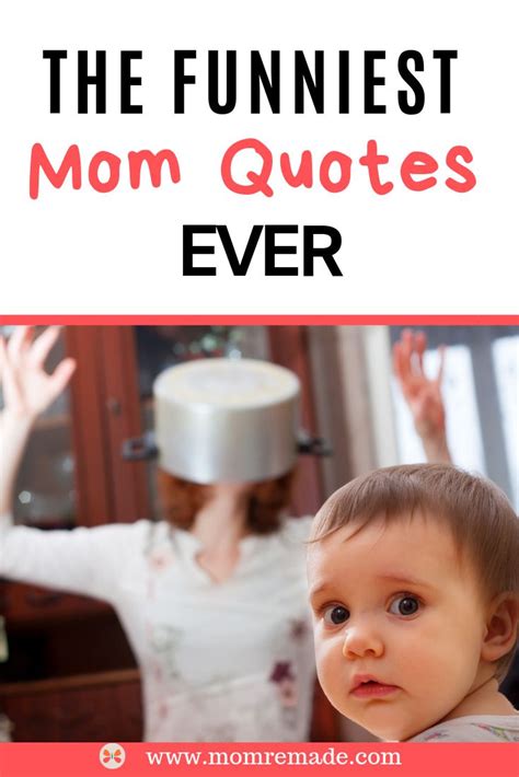 37 Funny Mom Quotes And Sayings That Will Make You Laugh Out Loud