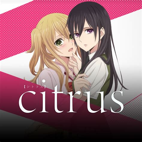 Watch anime and cartoons and drama, read manga and light novel, track your progression on your android devices android apps to read manga. Citrus Anime Episode 8 - Citrus By Saburo Uta Citrus ...