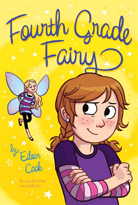 This book probably needs little introduction or explanation. Fourth Grade Fairy | Book by Eileen Cook | Official ...