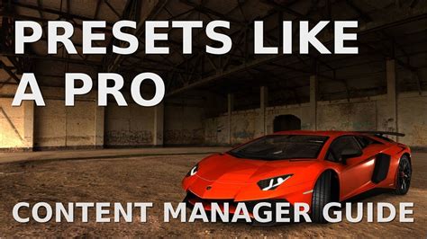 Beginners Guide To Presets In Content Manager Assetto Corsa Youtube