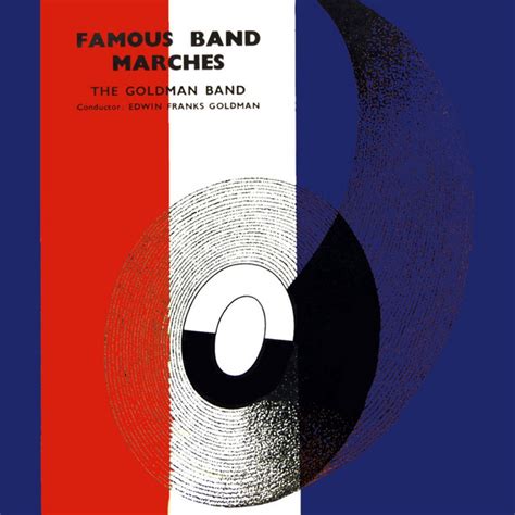 Famous Band Marches Album By The Goldman Band Spotify